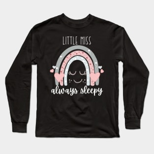 Little Miss Always Sleepy Long Sleeve T-Shirt